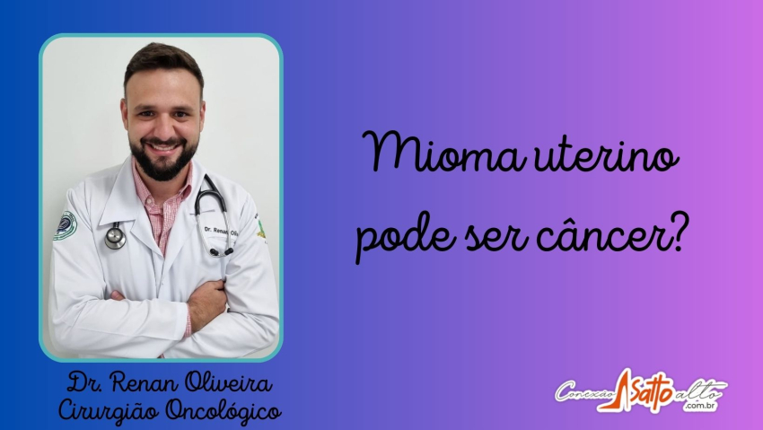 Mioma uterino pode ser câncer?