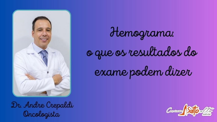 Hemograma: o que os resultados do exame podem dizer