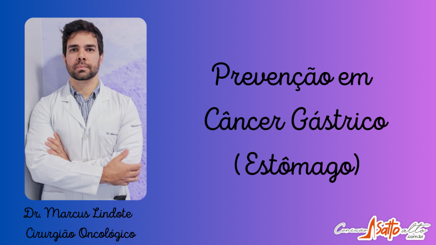 Prevenção em Câncer Gástrico (Estômago)