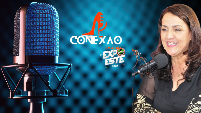 LANÇAMENTO DO CONEXÃO EM AÇÃO: ESPECIAL EXPOESTE