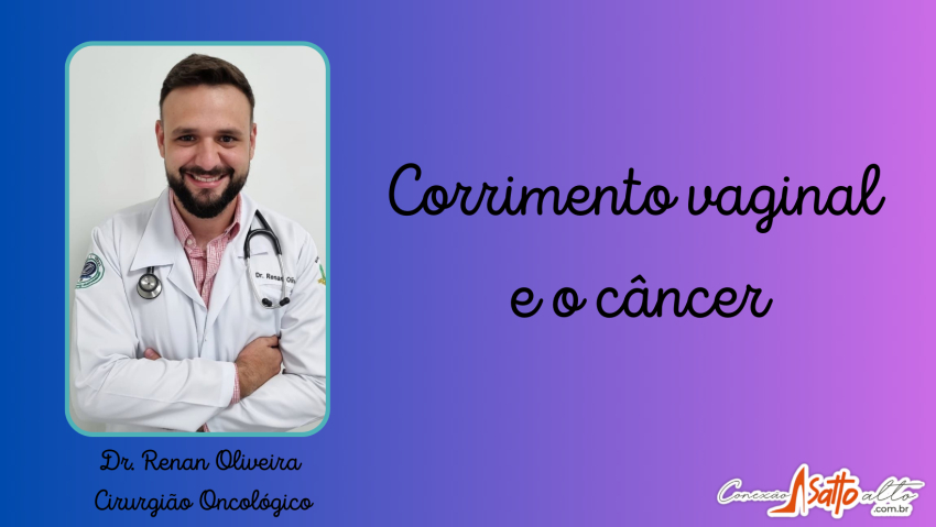 Corrimento vaginal e o câncer