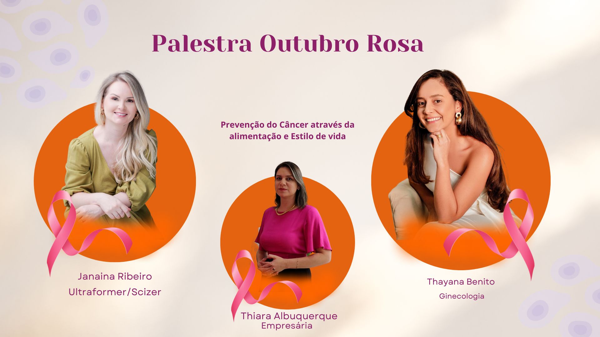 OUTUBRO ROSA – Empresária e Médicas se reúnem para alertar dos perigos do Câncer