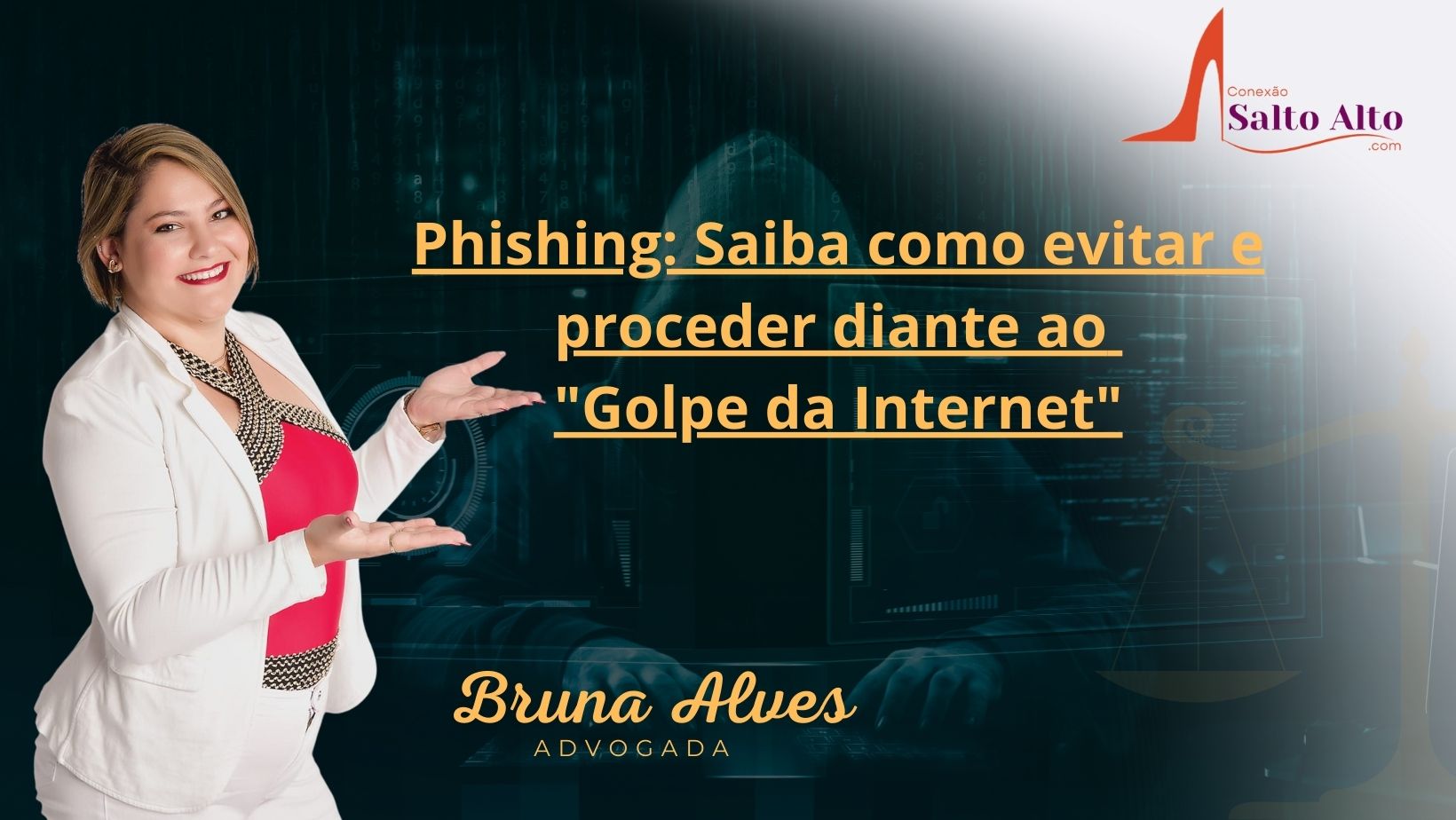 Phishing: Saiba como evitar e proceder diante ao  “Golpe da Internet”