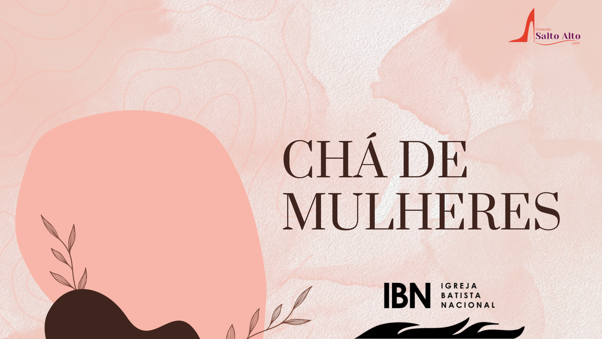 Igreja IBN realiza Chá de Mulheres