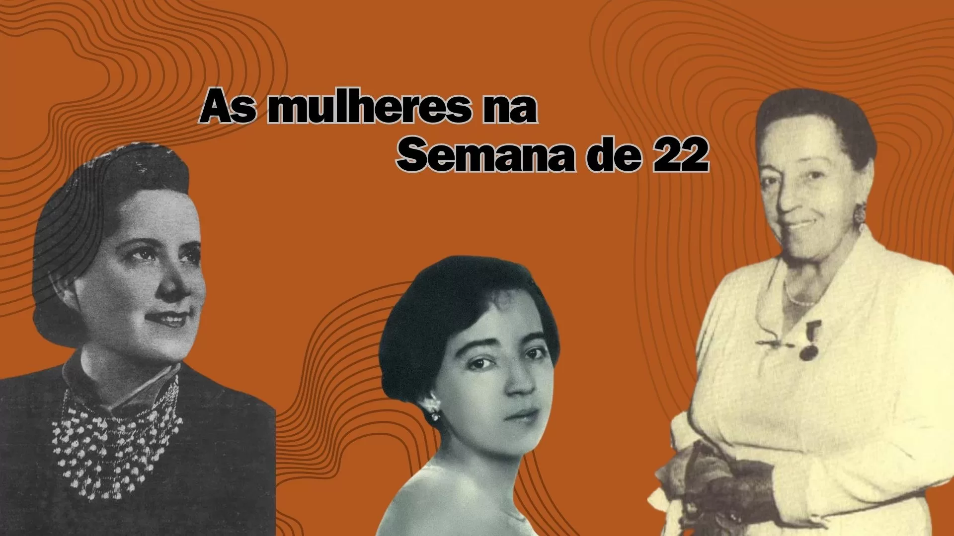 As mulheres na Semana de 22