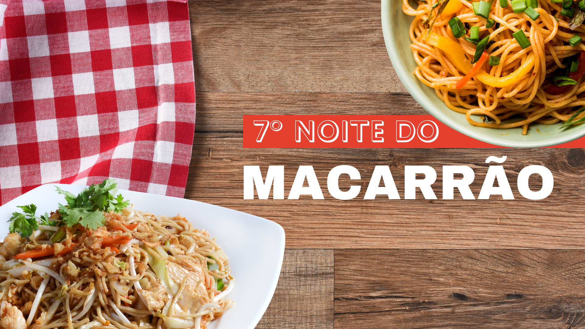 7° Noite do Macarrão